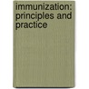 Immunization: Principles and Practice by John Alastair Dudgeon