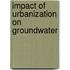 Impact of Urbanization on Groundwater