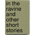 In the Ravine and Other Short Stories