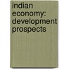 Indian Economy: Development Prospects door Ombir Singh