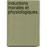 Inductions morales et physiologiques. by Auguste Hilarion Kežratry