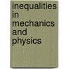 Inequalities in Mechanics and Physics door J.L. Lions