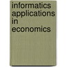 Informatics Applications in Economics by Ioan Gheorghe Ratiu