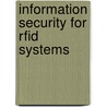 Information Security For Rfid Systems door Julien Shabani