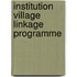Institution Village Linkage Programme