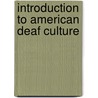 Introduction to American Deaf Culture door Thomas K. Holcomb