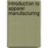 Introduction to Apparel Manufacturing
