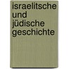Israelitsche und jüdische Geschichte door Wellhausen