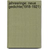 Jahresringe: Neue Gedichte(1918-1921) door Von Schaukal Richard