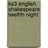 Ks3 English Shakespeare Twelfth Night