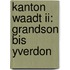 Kanton Waadt Ii: Grandson Bis Yverdon