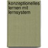 Konzeptionelles Lernen mit Lernsystem