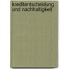 Kreditentscheidung Und Nachhaltigkeit door Georg Michalik