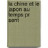 La Chine Et Le Japon Au Temps Pr Sent