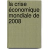 La crise économique mondiale de 2008 door RaphaëL. Metrop