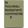 Le Nouveau Testament Commente      Fl door James Ellroy
