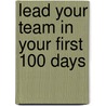 Lead Your Team in Your First 100 Days by Niamh Okeeffe