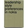 Leadership Style Preferences in Nokia door John Stefanac