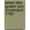 Leben des Grafen von Zinzendorf, 1790 by Gottlieb Benjamin Reichel