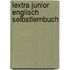 Lextra junior Englisch Selbstlernbuch