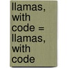 Llamas, With Code = Llamas, with Code by Linda Aspen-Baxter