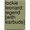 Lockie Leonard: Legend [With Earbuds] door Tim Winton