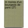 M Moires D'Un Bourgeois de Paris (27) door Louis D.V. Ron