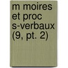 M Moires Et Proc S-verbaux (9, Pt. 2) door Livres Groupe