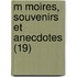 M Moires, Souvenirs Et Anecdotes (19)