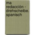 Ma redacción - Drehscheibe. Spanisch