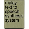 Malay Text to Speech Synthesis System door Tian Swee Tan