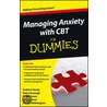 Managing Anxiety With Cbt For Dummies door Kate Cavanaugh