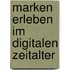 Marken Erleben Im Digitalen Zeitalter