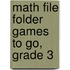 Math File Folder Games to Go, Grade 3