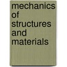 Mechanics Of Structures And Materials by James C. Bradford