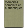 Memoires Complets Et Authentiques ... door Louis Rouvroy De Saint-Simon