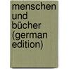 Menschen Und Bücher (German Edition) by Herzfeld Marie