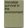 Microbial Survival in the Environment door E.H. Marth