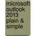 Microsoft Outlook 2013 Plain & Simple