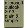 Microsoft Outlook 2013 Plain & Simple door Jim Boyce