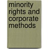 Minority Rights and Corporate Methods door Onbekend