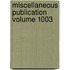 Miscellaneous Publication Volume 1003