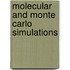 Molecular and Monte Carlo Simulations