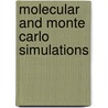 Molecular and Monte Carlo Simulations door Xiangjun Liu