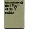 Monuments de l'Égypte et de la Nubie door Jean-Francois Champollion