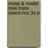 Moop & Model Mos Trans Osece:Ncs 3E P