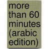 More Than 60 Minutes (Arabic Edition) door Mr Tarek S. Niazi