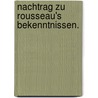 Nachtrag zu Rousseau's Bekenntnissen. door Jean-Jacques Rousseau