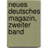 Neues Deutsches Magazin, zweiter Band