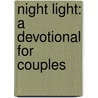 Night Light: A Devotional for Couples by Shirley Dobson